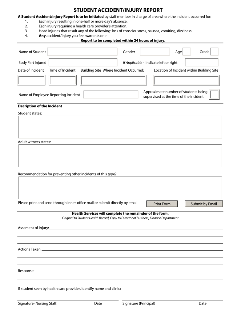 A Student Accident Injury Report is to be initiated by staff member in charge of area where the inci Preview on Page 1