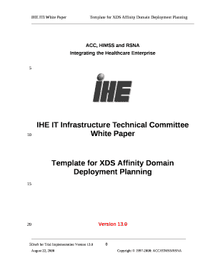 Template for XDS Affinity Domain Deployment Planning. IHE ITI Template for XDS Affinity Domain Deployment Planning White Paper