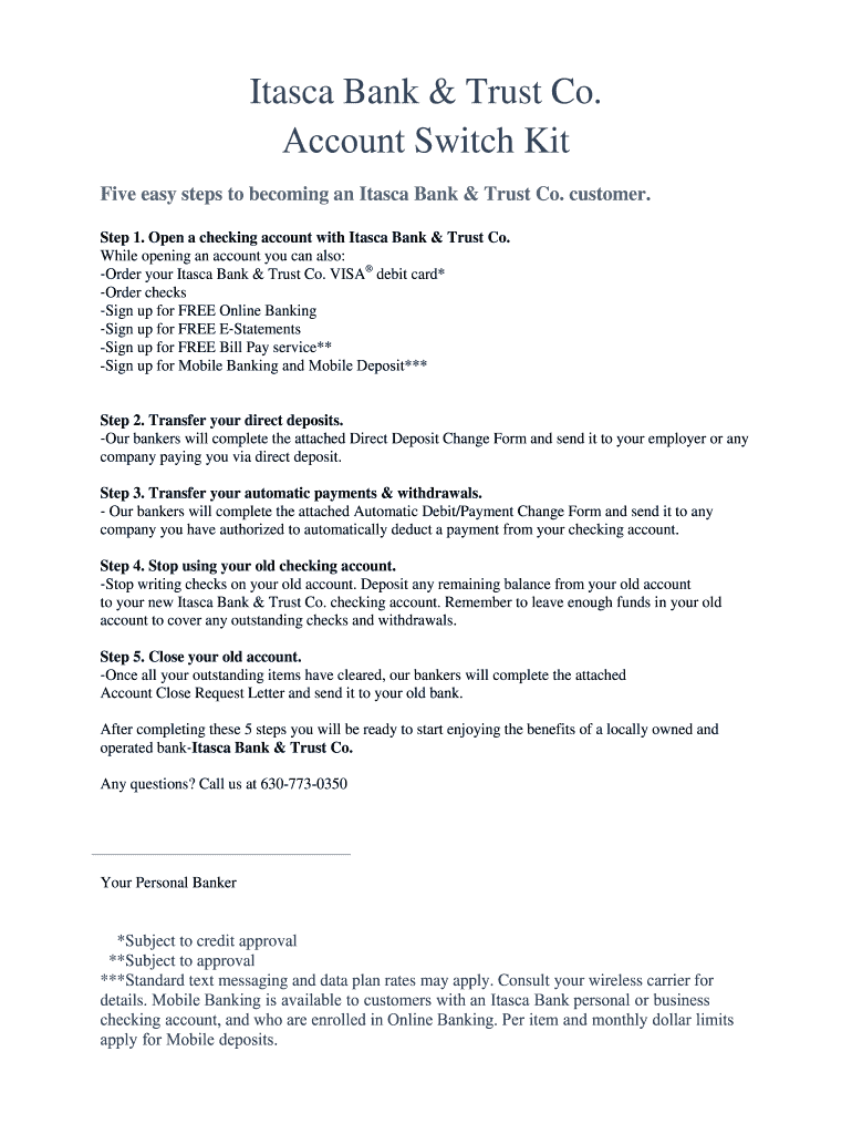 itasca Bank & Trust Co Easy Switch Kit Allow our experienced bankers to handle all of the necessary  Preview on Page 1