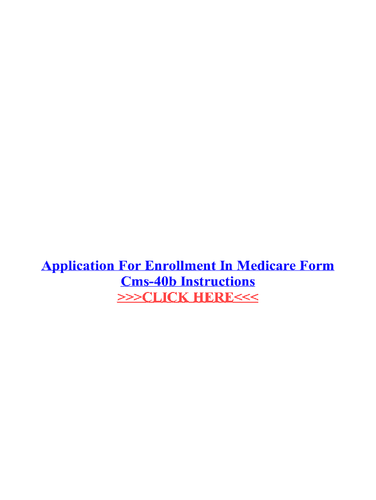 Fillable Online Application For Enrollment In Medicare Form Cms40b