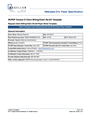 Payer Specification NCPDP Version D Claim Billing/Claim Rebill Template Request Claim Billing/Claim Rebill Payer Sheet Template **Start of Request Claim Billing/Claim Rebill (B1/B3) Payer Sheet Template** General Information Payer Name: