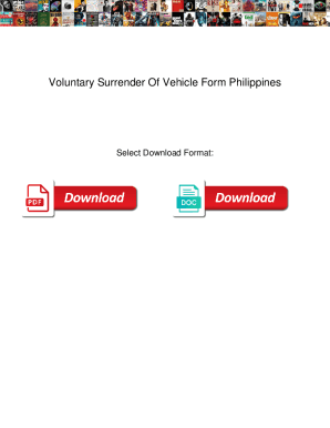 Fillable Online Voluntary Surrender Of Vehicle Form Philippines. Voluntary Surrender Of Vehicle ...