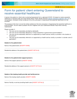 Form for patient/ client entering Queensland to receive essential healthcare. Form for patient/ client entering Queensland to receive essential healthcare