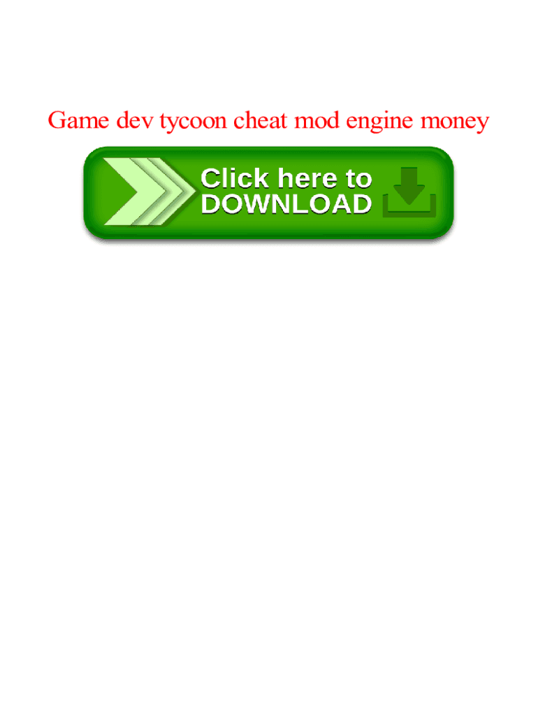 Game Dev Tycoon Cheat Mod Fill Online, Printable, Fillable, Blank