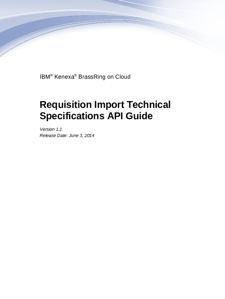 Requisition Import Technical Specifications API. BrassRing on Cloud Doc