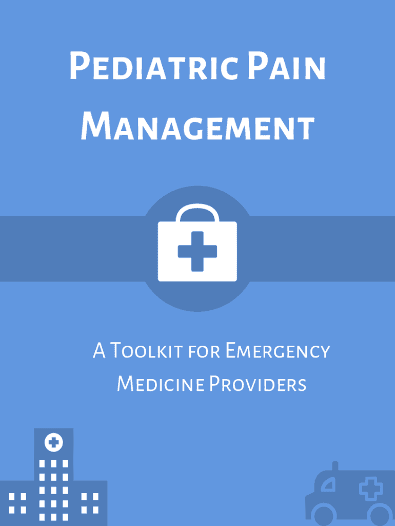 Fillable Online Pediatric Pain Management in the Emergency EB