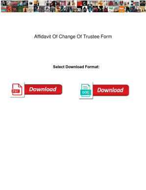 Affidavit Of Change Of Trustee Form xperia. Affidavit Of Change Of Trustee Form foes