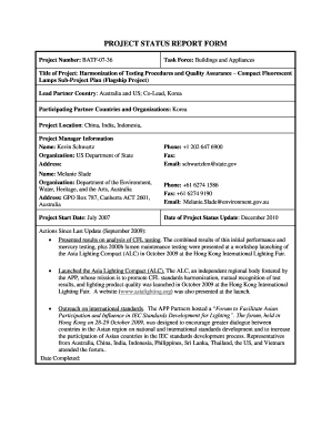 PROJECT STATUS REPORT FORM Project Number: BATF-07-36 Task Force: Buildings and Appliances Title of Project: Harmonization of Testing Procedures and Quality Assurance Compact Fluorescent Lamps Sub-Project Plan (Flagship Project) Lead - - -