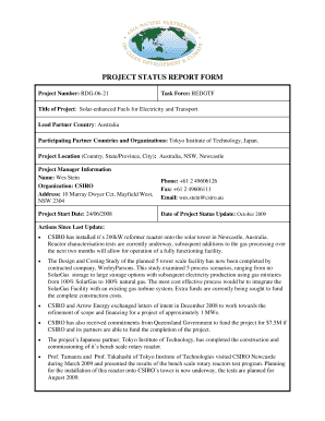 Whats a status report - PROJECT STATUS REPORT FORM Project Number: RDG-06-21 Task Force: REDGTF Title of Project: Solar-enhanced Fuels for Electricity and Transport Lead Partner Country: Australia Participating Partner Countries and Organizations: Tokyo Institute