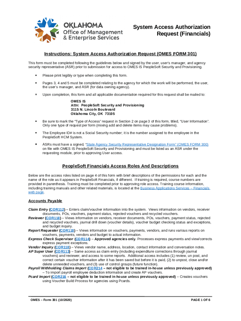 System Access Authorization Request (Financials) OMES 301. to be used