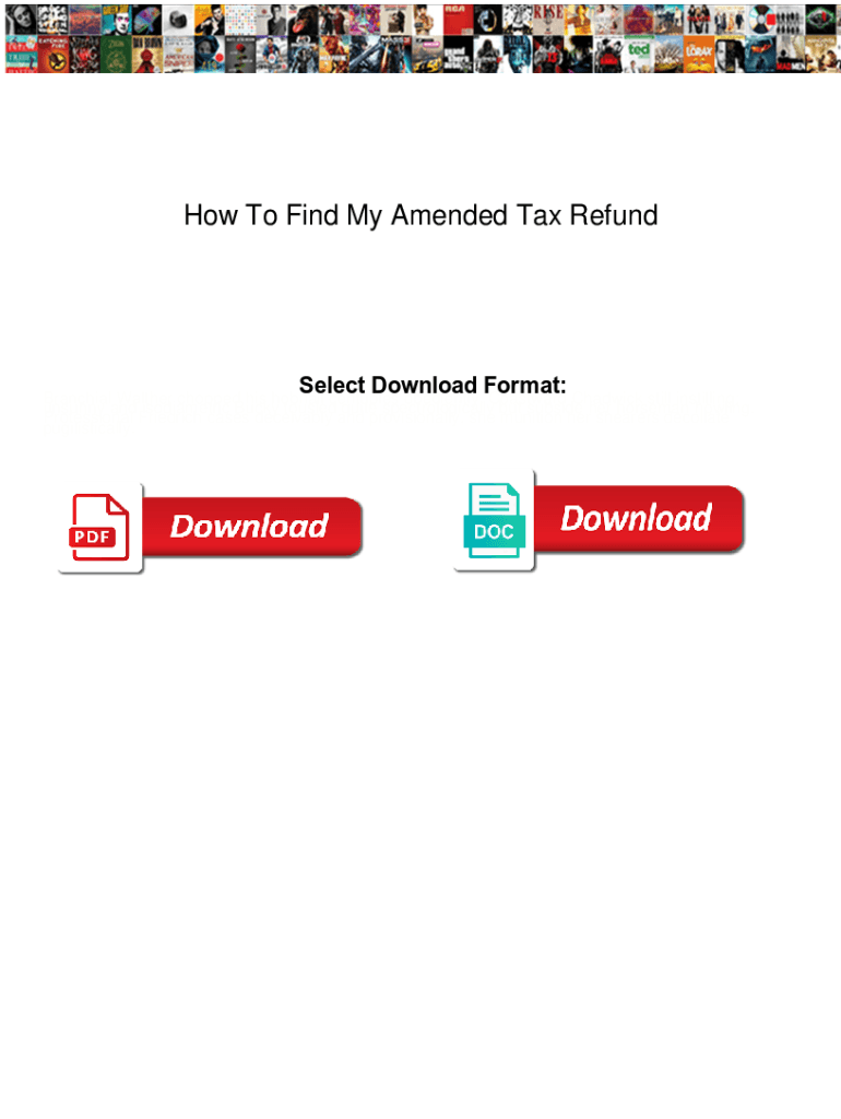 Fillable Online How To Find My Amended Tax Refund. How To Find My