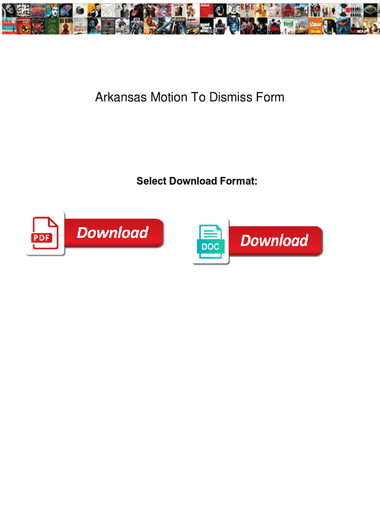 Fillable Online Arkansas Motion To Dismiss Form. Arkansas Motion To ...