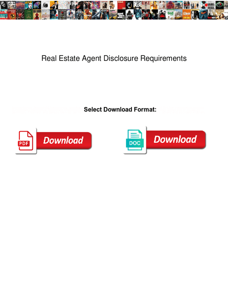 Fillable Online Real Estate Agent Disclosure Requirements. Real Estate