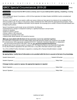 Special Circumstances. Form used if you, your parents, and/or your spouse believe you have special circumstances to be considered for the current academic year.
