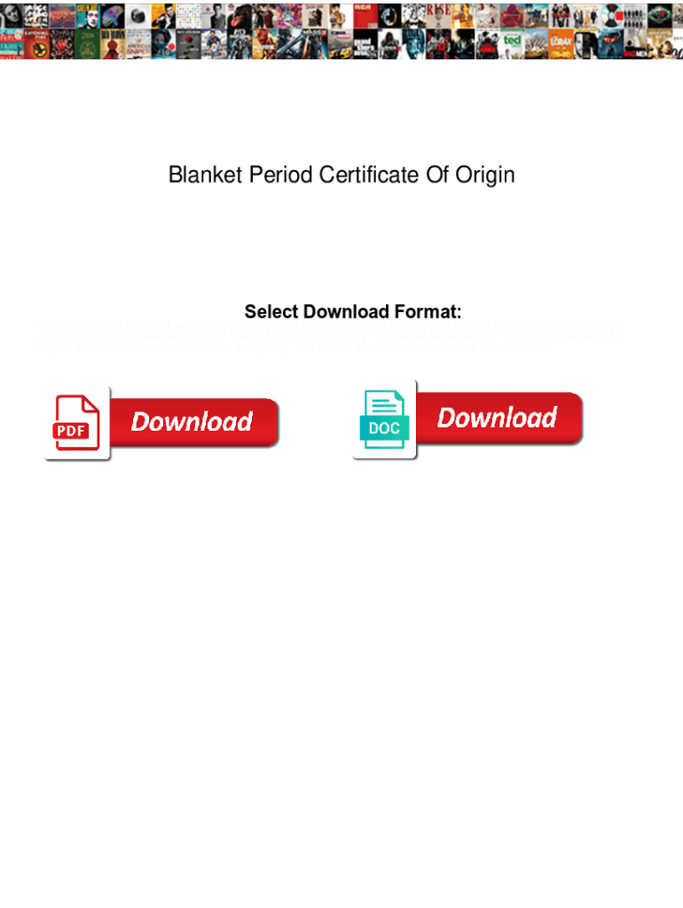 Fillable Online Blanket Period Certificate Of Origin. Blanket Period