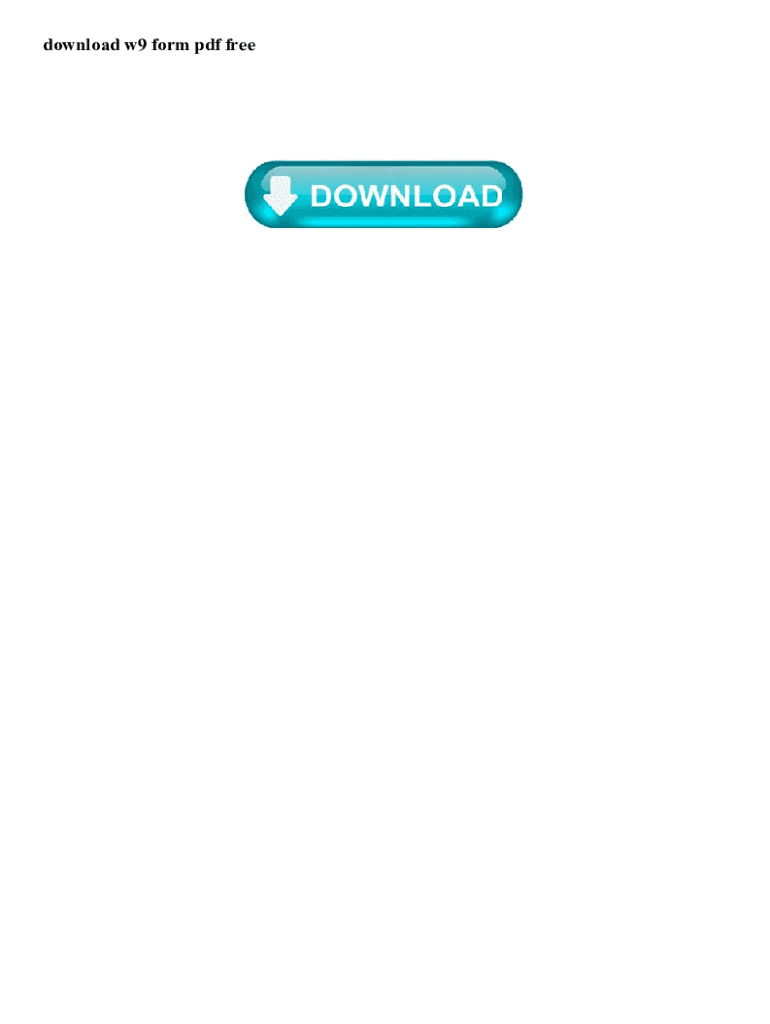 Fillable Online download w9 form pdf free Fax Email Print - pdfFiller