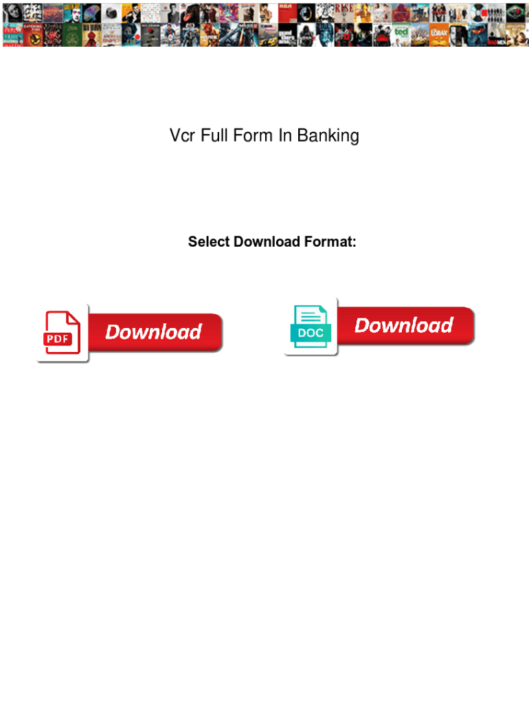 Fillable Online Vcr Full Form In Banking. Vcr Full Form In Banking