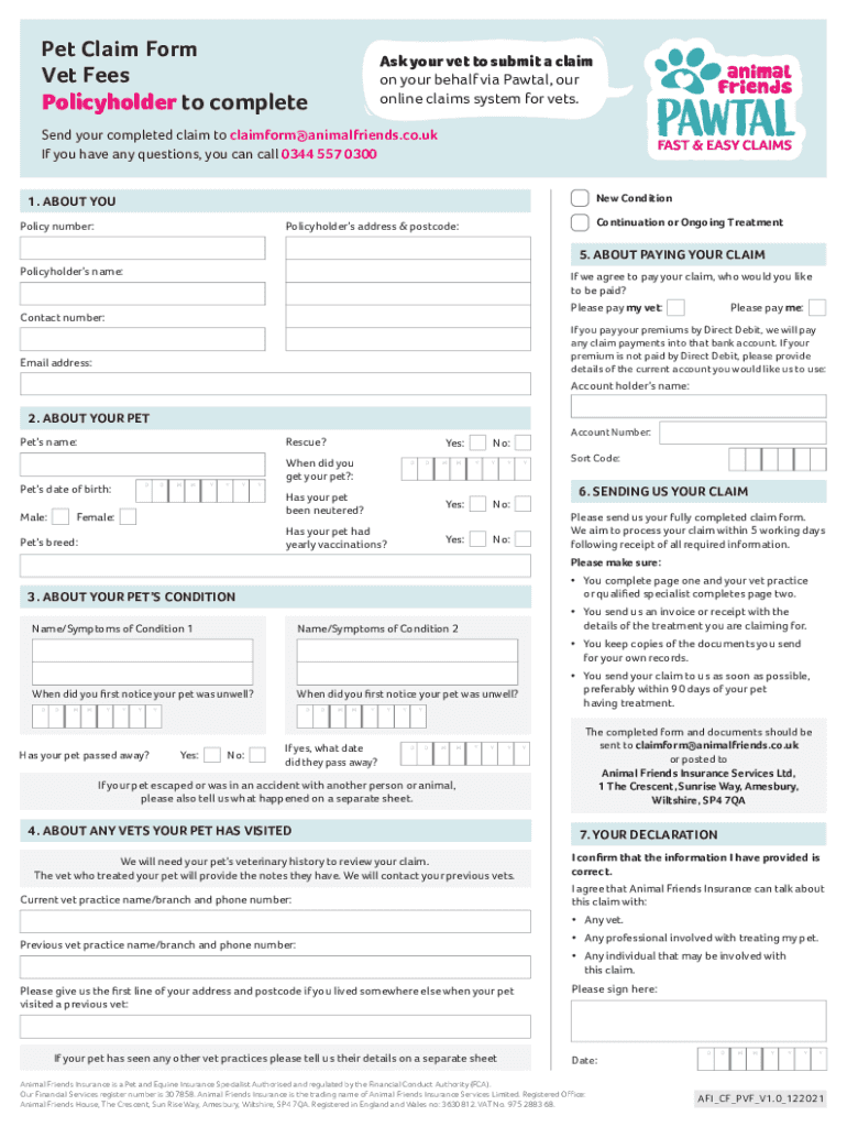 Pet Claim Form Ask your vet to submit a claim Vet Fees Fill out & sign