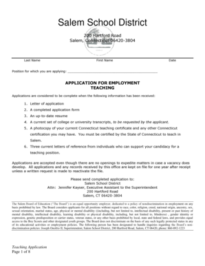 Salem School District 200 Hartford Road Salem, Connecticut 06420-3804 Last Name First Name Date Position for which you are applying: APPLICATION FOR EMPLOYMENT TEACHING Applications are considered to be complete when the following - - - - -