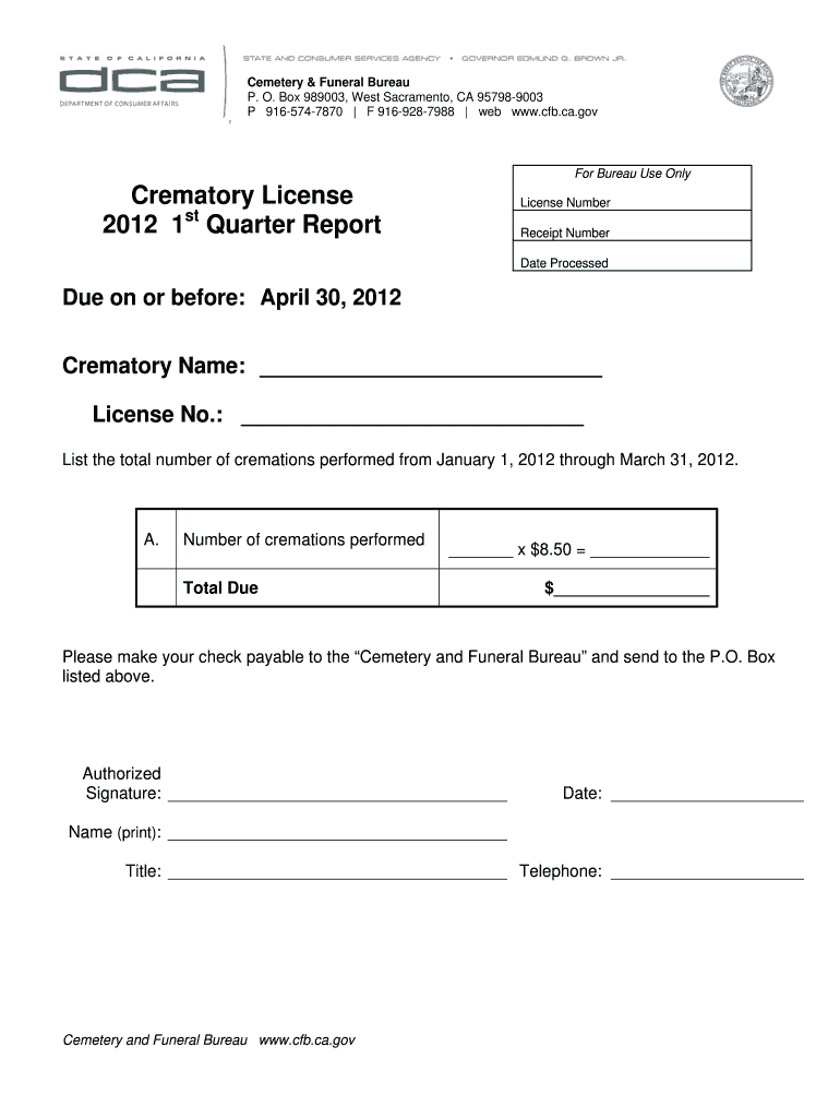 California Cemetery and Funeral Bureau Crematory License Quarterly Report 2012 California Cemetery a Preview on Page 1