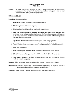 Proxy Designation Form WIC 314A Purpose: To allow a designated alternate to receive nutrition education, food instrument issuance, and / or redeem WIC food instruments for a participant, parent or legal guardian - vahealth