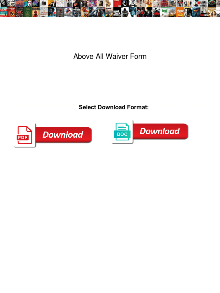 Fillable Online Above All Waiver Form. Above All Waiver Form dbyugi Fax ...