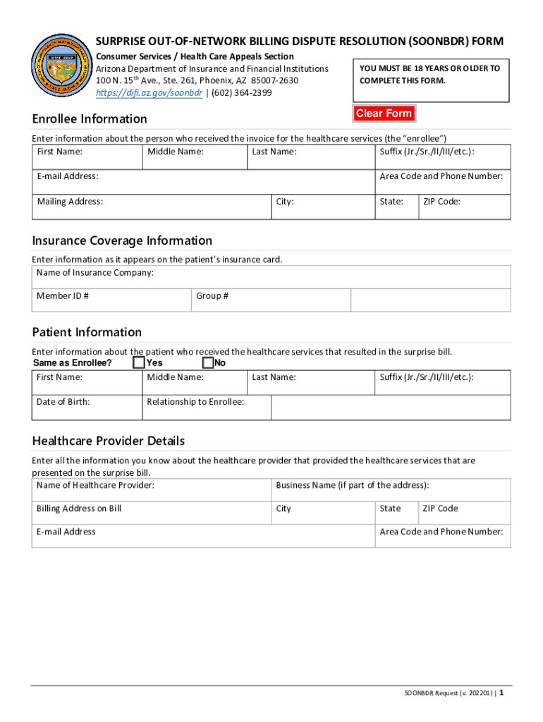 difi.az.govcontentform-soonbdrr-surprise-outForm SOONBDRR: Surprise Out-of-Network Billing Dispute ... Preview on Page 1