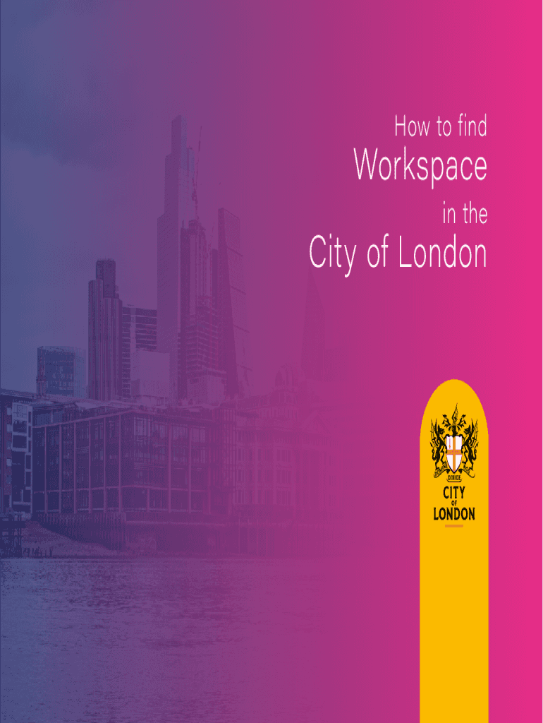 Fillable Online How to find your first workspace City of London Fax