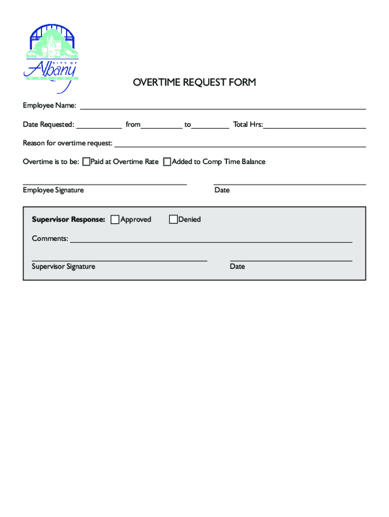 Fillable Online OVERTIME REQUEST FORM Fax Email Print pdfFiller