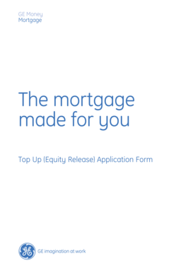 GE Money Mortgage Top Up Application Form