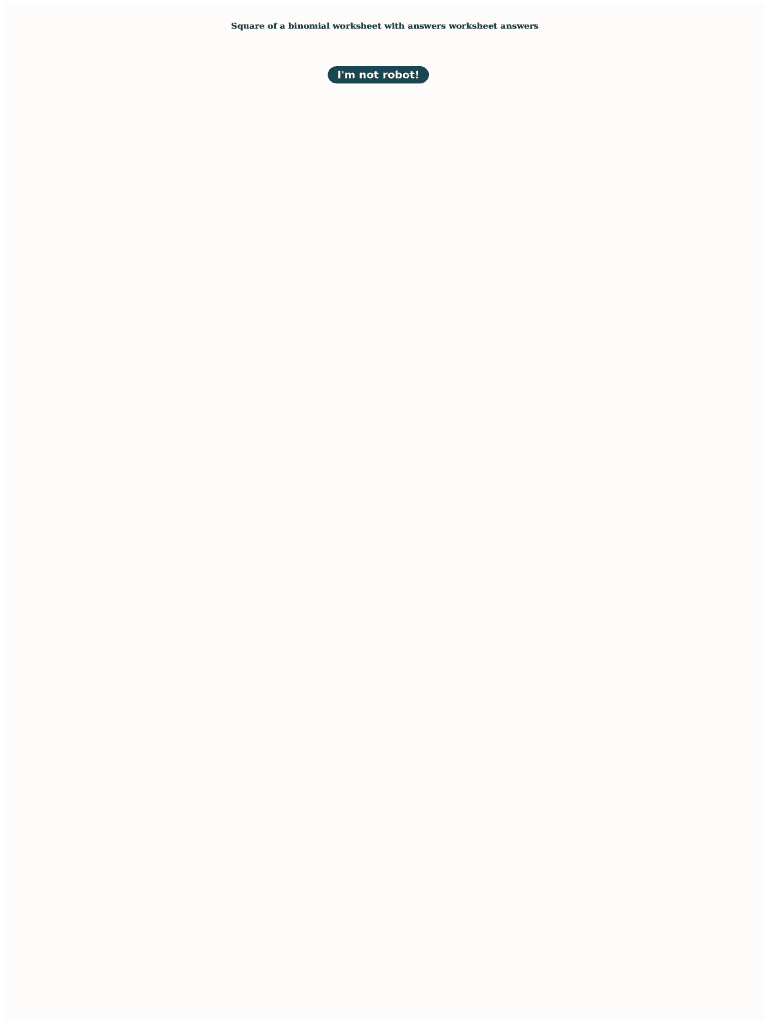 Fillable Online Square Of A Binomial Worksheet With Answers Worksheet Fillable online square of a binomial worksheet with answers worksheet