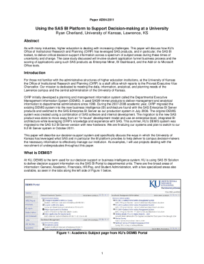 Using the SAS BI Platform to Support Decision-making at a University. As with many industries, higher education is dealing with increasing challenges. This paper will discuss how KU's Office of Institutional Research and Planning (OIRP) has leveraged