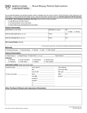 MCL - Renal Biopsy Patient Information - MC1235-45. MCL - Renal Biopsy Patient Information - Complete print Reset Form Renal Biopsy Patient Information accurate interpretation reporting genetic results contingent