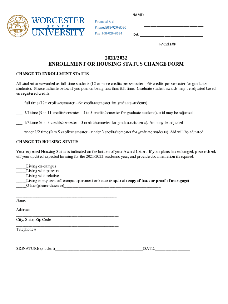 Fillable Online ENROLLMENT OR HOUSING STATUS CHANGE FORM Fax Email
