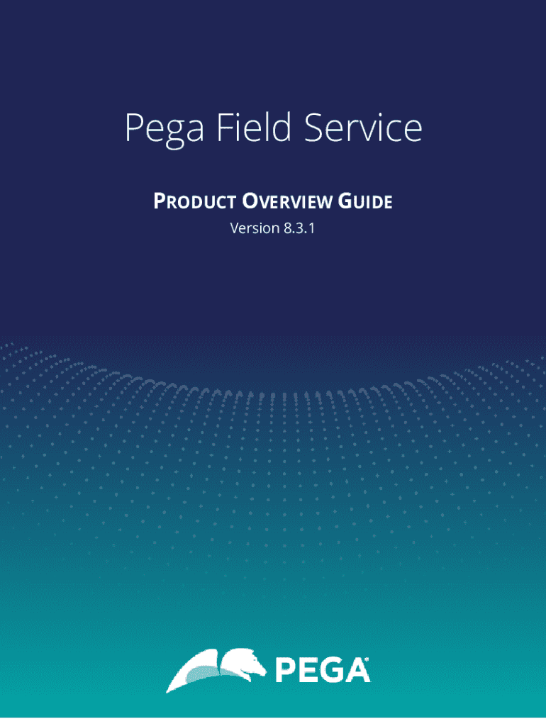 Fillable Online Pega Field Service 8.3.1 Product Overview Guide Fax