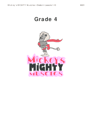 Mickey s MIGHTY Muscles Grade 4 Lessons 1-10 Grade 4 M321 Mickey s MIGHTY Muscles Grade 4 Lessons 1-10 M322 Content Alignment Matrix Grade 4 L1 L2 L3 What are mus How long can How do you cles