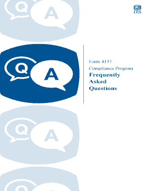 IRS Form 4137 Compliance Program FAQ