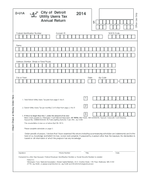 City of Detroit Utility Users Tax Annual Return Federal Identification Number 2014 $ , Account ID - detroitmi