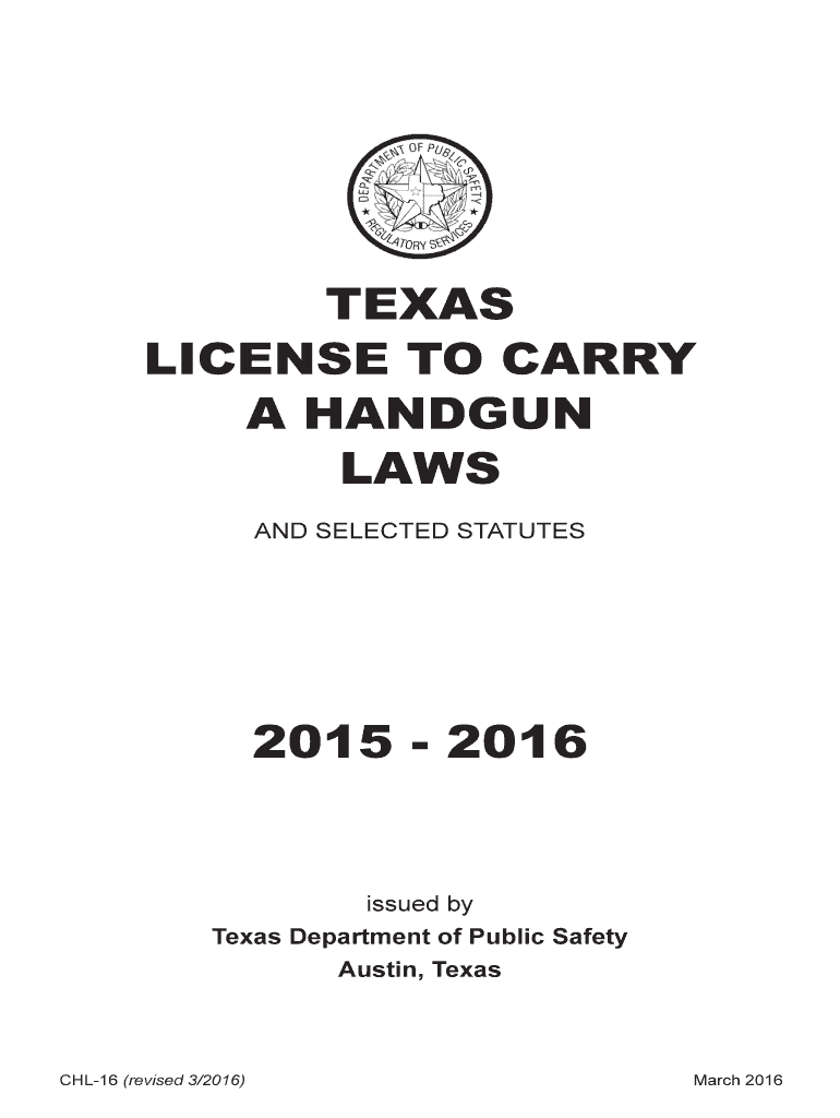 Fillable Online dps texas TEXAS CONCEALED HANDGUN LICENSE LAWS dps texas Fax Email Print