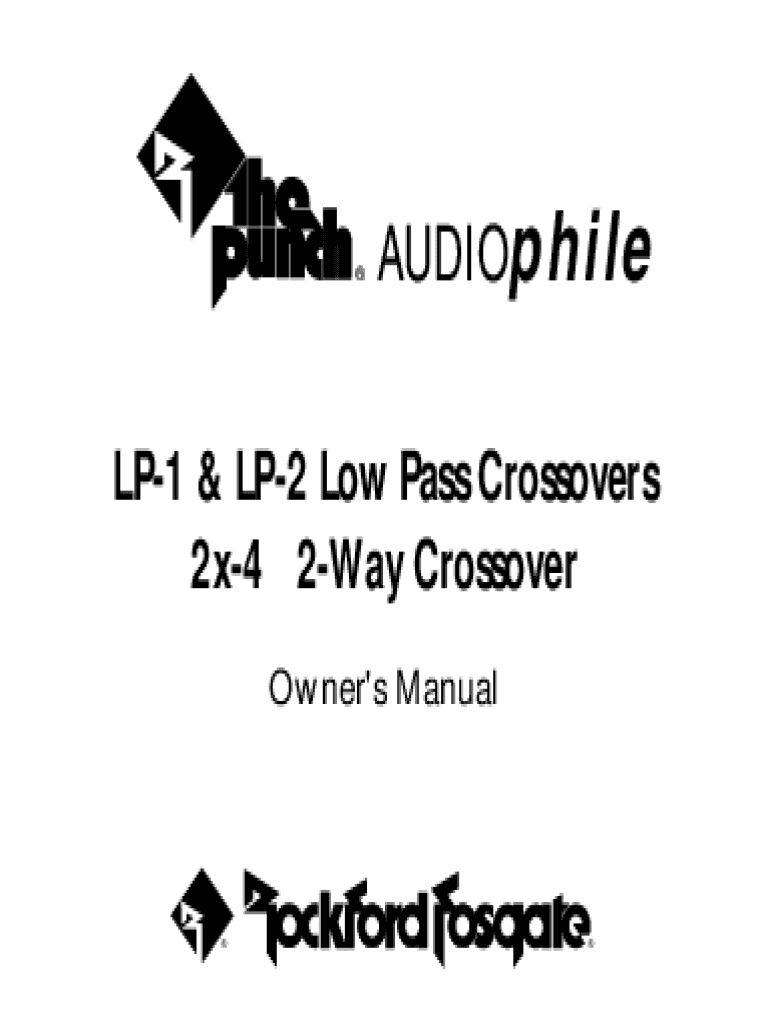 Fillable Online LP1 & LP2 Low Pass Crossovers 2x4 2Way Crossover Fax Email Print pdfFiller
