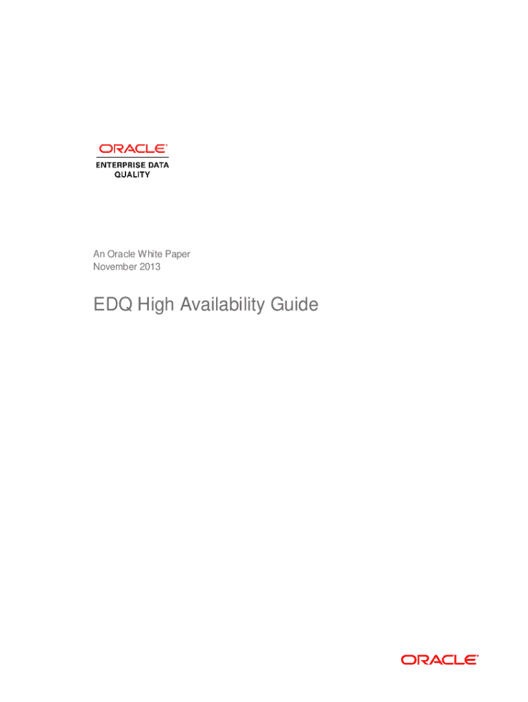 Fillable Online Oracle White Paper. EDQ High Availability Guide Fax