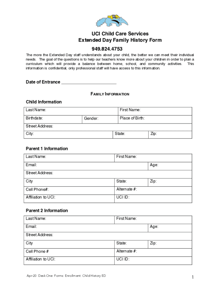 Fillable Online childcare uci Extended-Day-Family-History-Form. ... Fax ...