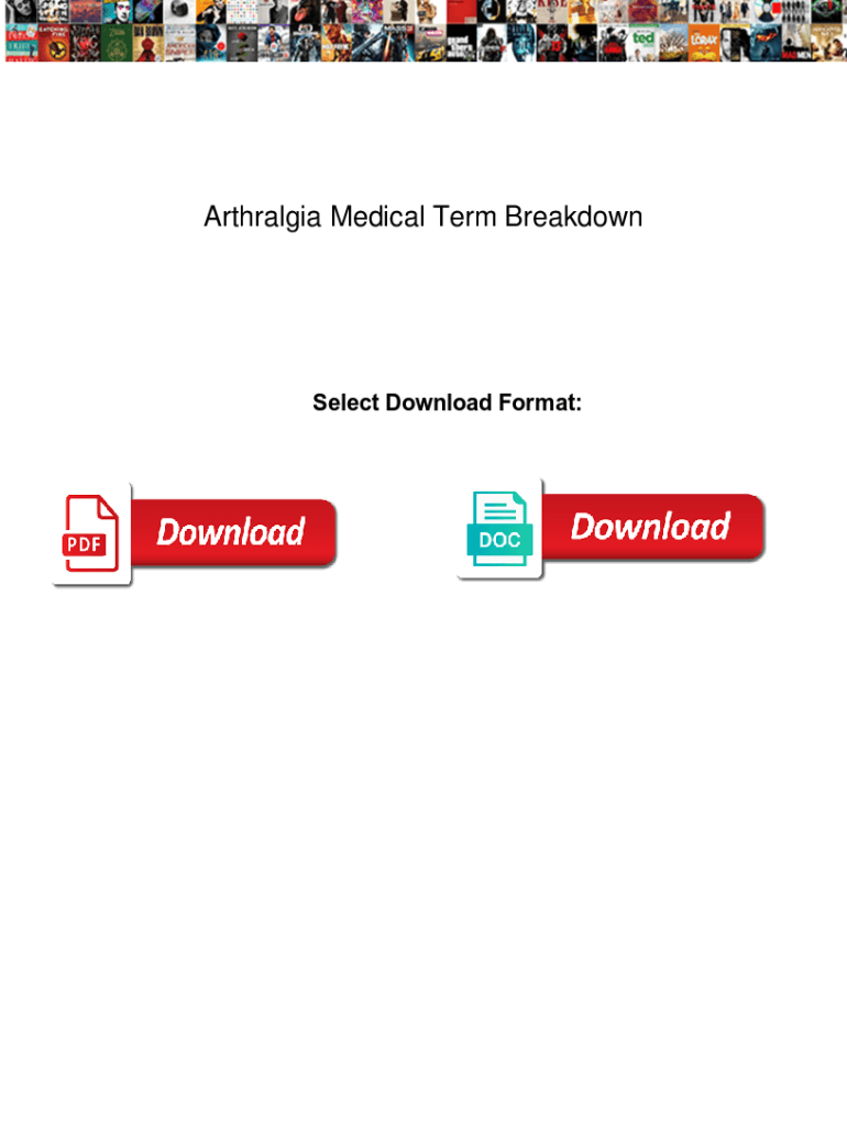 Fillable Online Arthralgia Medical Term Breakdown. Arthralgia Medical