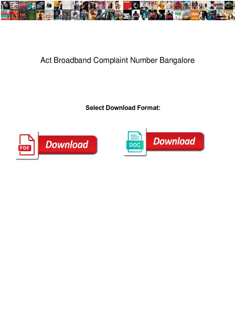 Fillable Online Act Broadband Complaint Number Bangalore. Act Broadband