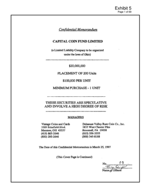 Exhibit 5 Page 1 of 69 Confidential Memorandum CAPITAL COIN FUND LIMITED (a Limited Liability Company to be organized under the laws of Ohio) $20,000,000 PLACEMENT OF 200 Units $100,000 PER UNIT M1Nil 1UM PURCHASE - 1 UNIT - watchdog ohio