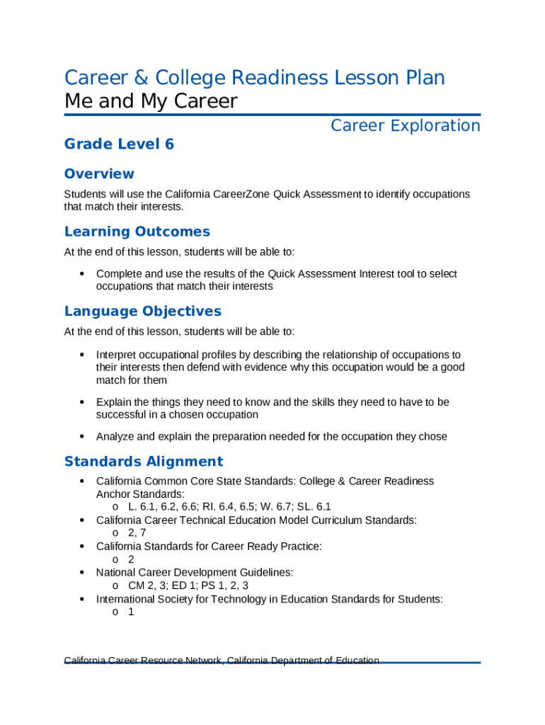 Students will use the California CareerZone Quick Assessment to