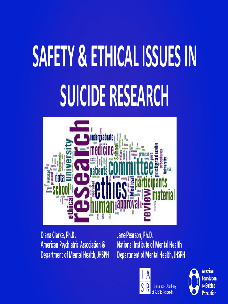 Fillable Online SAFETY & ETHICAL ISSUES IN SUICIDE RESEARCH Fax Email