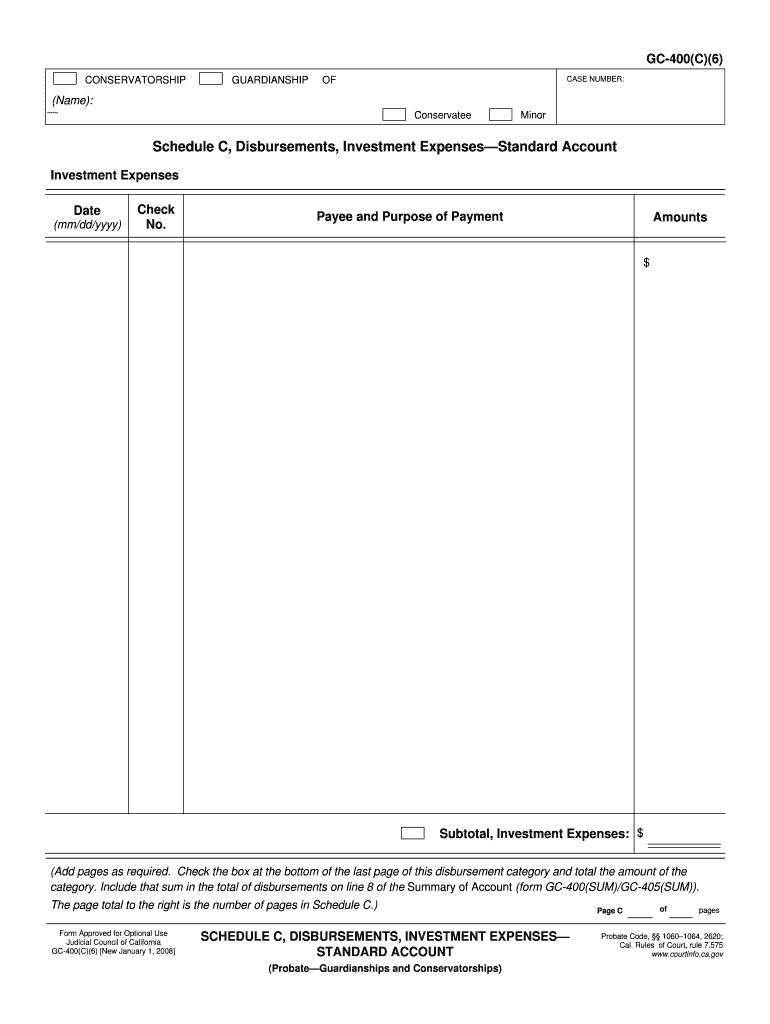 GC-400(C)(6) Schedule C, Disbursements, Investment Expenses Standard Account Judicial Council forms Preview on Page 1