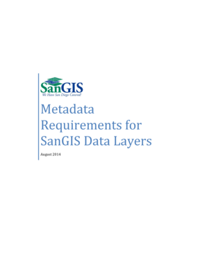 Metadata Requirements for SanGIS Data Layers. August 2014 - sdrgc