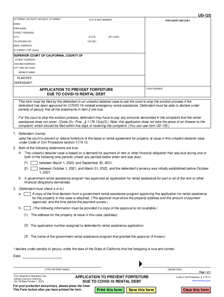 UD-125 APPLICATION TO PREVENT FORFEITUREDUE TO COVID-19 RENTAL DEBT Judicial Council forms Preview on Page 1